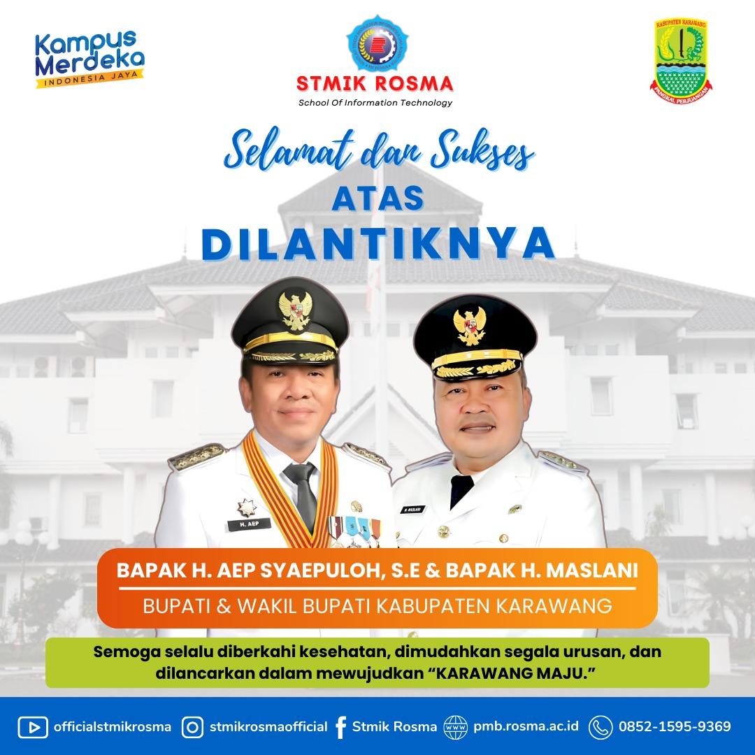 Selamat & Sukses Atas dilantiknya Bupati dan Wakil Bupati Karawang